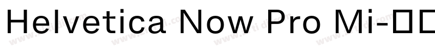 Helvetica Now Pro Mi字体转换